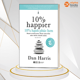 10% Hạnh Phúc Hơn - 10% Happier - Bản Quyền - Hạ