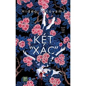 Két "Xác" (Hideo Yokoyama) - 