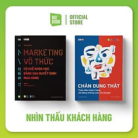 COMBO NHÌN THẤU HIỂU KỸ KHÁCH HÀNG (Marketing vô thức + Chân dung thật) - Chà