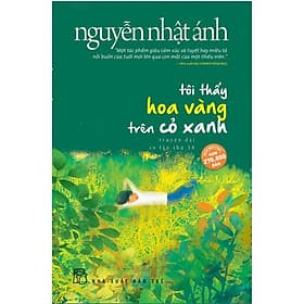 Tôi Thấy Hoa Vàng Trên Cỏ Xanh - Hoa Cỏ