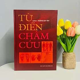 Từ Điển Châm Cứu - Lương y Hoàng Duy Tân