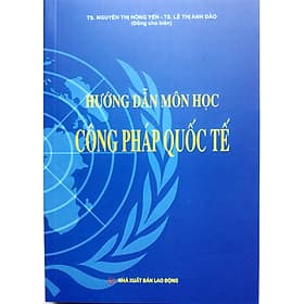 Hướng Dẫn Môn Học Công Pháp Quốc Tế - Nha Nha