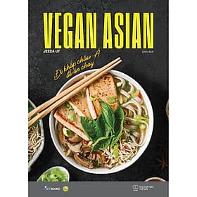 Sách Vegan Asian – Đi Khắp Châu Á Để Ăn Chay - Châu Sa