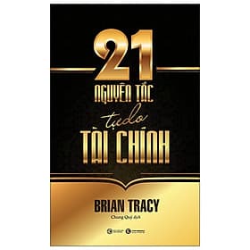 21 Nguyên Tắc Tự Do Tài Chính - NG.UYÊN
