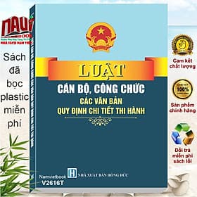 Sách Luật Cán Bộ, Công Chức 2025 – Các Văn Bản Quy Định Chi Tiết Thi Hành (V2616T) - Nam Việt