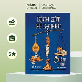 Cảnh sát kể chuyện (Thâm Lam) (Nhã Nam Official) - Chuyện