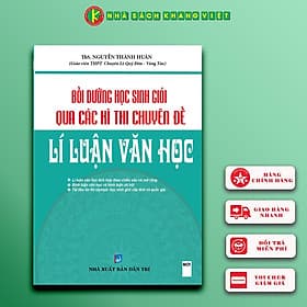 Sách Bồi Dưỡng Học Sinh Giỏi Qua Các Kì Thi Chuyên Đề Lí Luận Văn Học - Li