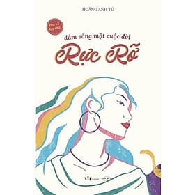 Dám Sống Một Cuộc Đời Rực Rỡ - AZ Việt Nam - Nam Việt