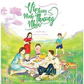 Vì Chúng Mình Thương Nhau (Song Ngữ) - Minh