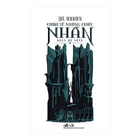 Sách Chúa Tể Những Chiếc Nhẫn - Đoàn Hô Nhẫn - Nha Nha