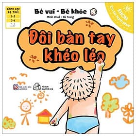 Sách Ehon Bé Vui Bé Khỏe - Đôi Bàn Tay Khéo Léo - Do