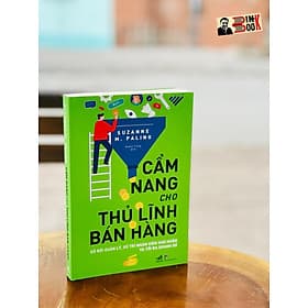 CẨM NANG CHO THỦ LĨNH BÁN HÀNG - Gỡ rối quản lý, xử trí nhân viên khó nhằn và tối đa doanh số - Suzanne M. Paling – Nhã Nam - Linh Linh