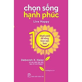 NXB Trẻ - Chọn sống hạnh phúc - Hạ