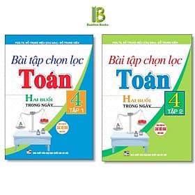 Bài Tập Chọn Lọc Toán Lớp 4 - Hai Buổi Trong Ngày - Dùng Chung Cho Các Bộ SGK Hiện Hành - Hồng Ân - An