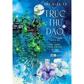 Sách Trúc thư dao 4 Thiên hạ - Các nước phân tranh - 