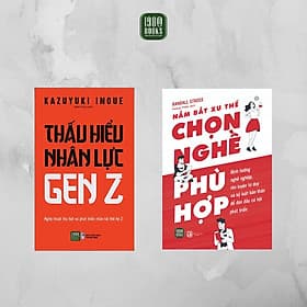 Combo Thấu Hiểu Nhân Lực GenZ + Nắm Bắt Xu Thế, Chọn Nghề Phù Hợp