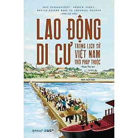 Sách Lao Động Di Cư Trong Lịch Sử Việt Nam Thời Pháp Thuộc - Thu