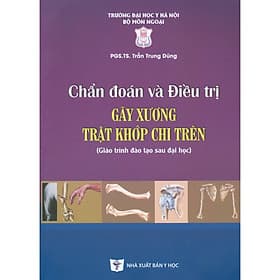 Chẩn Đoán Và Điều Trị Gãy Xương Trật Khớp Chi Trên - Gã