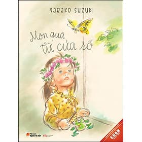 Ehon Nhật Bản - Món Quà Từ Cửa Sổ - Văn