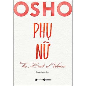 Sách Osho Phụ Nữ - The Book Of Women - Osho