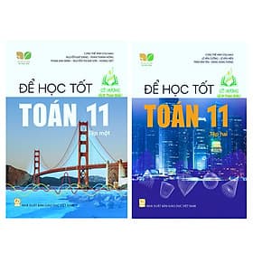 Combo Để học tốt Toán 11 tập 1+2 (Kết nối tri thức với cuộc sống) - Tri Thức
