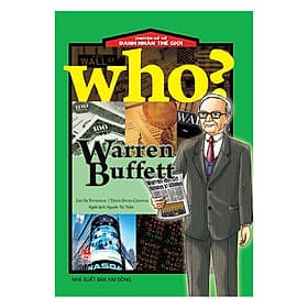 Sách Who? Chuyện Kể Về Danh Nhân Thế Giới: Warren Buffett (Tái Bản 2019) - ChungBe Studios