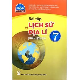 Sách Bài Tập Lịch Sử và Địa Lí 7 (Phần Lịch Sử)- Chân Trời Sáng Tạo (Kèm Nilon bọc Sách) - Chà
