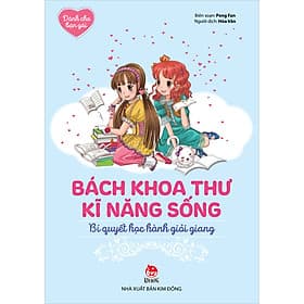 Sách Bách Khoa Thư Kĩ Năng Sống - Dành Cho Bạn Gái: Bí Quyết Học Hành Giỏi Giang - Gã