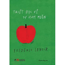 Sách Triết Học Về Sự Ham Muốn - Nhã Nam