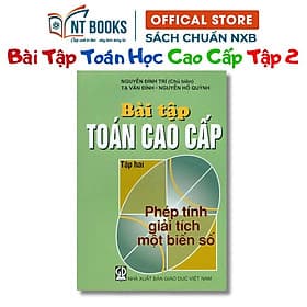 Bài Tập Toán Cao Cấp Tập 2 - Phép Tính Giải Tích Một Biến Số - HV - Cao Tình