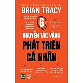 6 Nguyên Tắc Vàng Phát Triển Cá Nhân - Nguyên