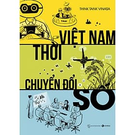 Việt Nam Thời Chuyển Đổi Số-Cuốn Sách Được Nhiều Độc Giả Yêu Thích - Việt Hà