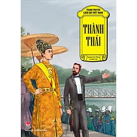 Tranh Truyện Lịch Sử Việt Nam: Thành Thái - Thái Đồng