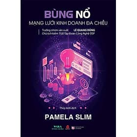 Bùng Nổ Mạng Lưới Kinh Doanh Đa Chiều - Chì