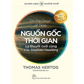 Khoa học khám phá. Nguồn gốc thời gian: Lý thuyết cuối cùng của Stephen Hawking - Thu