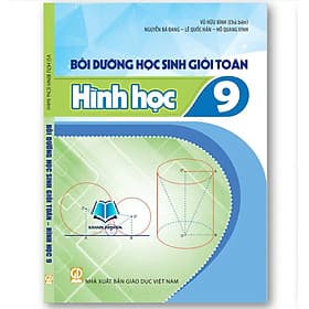 Bồi Dưỡng Học Sinh Giỏi Toán Đại Số - Hình học Lớp 9 - Nha Nha