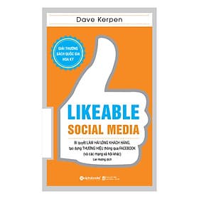 Sách Likeable Social Media - Bí Quyết Làm Hài Lòng Khách Hàng, Tạo Dựng Thương Hiệu Thông Qua Facebook Và Các Mạng Xã Hội Khác - Lâm Hà