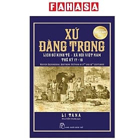 Xứ Đàng Trong - Lịch Sử Kinh Tế-Xã Hội Việt Nam Thế Kỷ 17-18