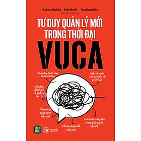 Tư duy quản lý mới trong thời đại VUCA - Vũ