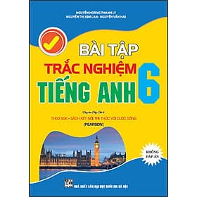 Sách Bài Tập Trắc Nghiệm Tiếng Anh 6 (Kết Nối Tri Thức) - Tri Thức