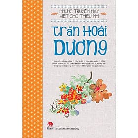Những truyện hay viết cho thiếu nhi - Trần Hoài Dương - 