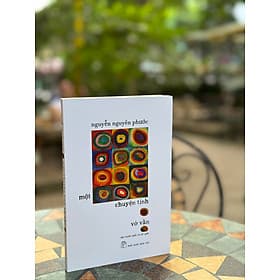 MỘT CHUYỆN TÌNH VỚ VẨN – Nguyễn Nguyên Phước - NXB Trẻ - NG.UYÊN