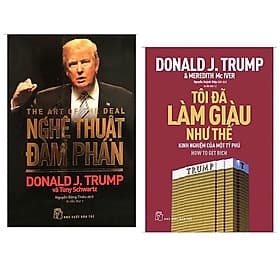 Combo 2 Cuốn Sách Nổi Tiếng Của Donald Trump: Tôi Đã Làm Giàu Như Thế + Nghệ Thuật Đàm Phán - Đàm Hà Phú
