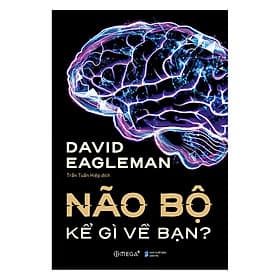 Sách Não Bộ Kể Gì Về Bạn - David Eagleman