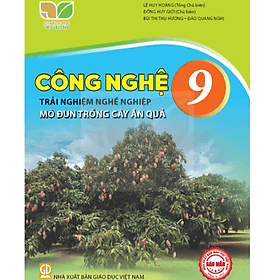 Sách giáo khoa Công Nghệ 9- Trồng cây ăn quả- Kết Nối Tri Thức Với Cuộc Sống (Kèm Nilon bọc Sách) - G