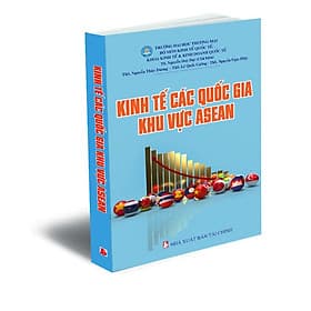 KINH TẾ CÁC QUỐC GIA KHU VỰC ASEAN - Thương Thương