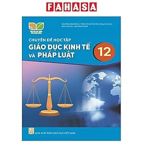 Sách Giáo Khoa Chuyên Đề Học Tập Giáo Dục Kinh Tế Và Pháp Luật 12 (Kết Nối) (Chuẩn) - Nhà Sách Kinh Tế