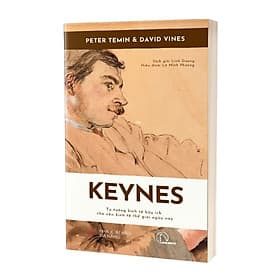KEYNES - Tư Tưởng Kinh Tế Hữu Ích Cho Nền Kinh Tế Thế Giới Ngày Nay - Peter Temin & David Vines - Linh Dương dịch - Lyceum - David Cho