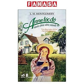 Anne Tóc Đỏ Dưới Chái Nhà Xanh - Chà