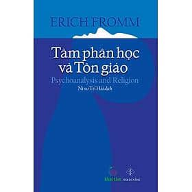 Tâm phân học và Tôn giáo - Erich Fromm - 